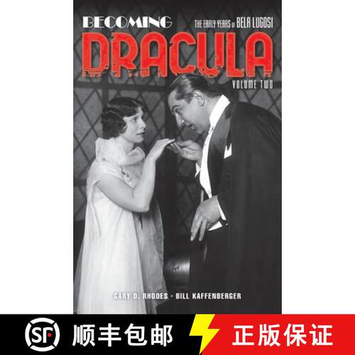 【3-4周达】精装 Becoming Dracula (hardback): The Early Years of Bela Lugosi, Volume Two [9781629338125]