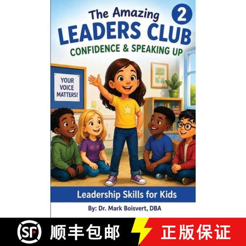 【3-4周达】The Amazing Leaders Club Book 2 of 7: Confidence & Speaking Up [9798904521172]