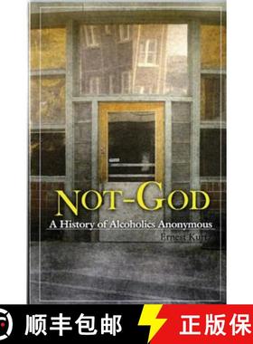 【3-4周达】Not God: A History of Alcoholics Anonymous [9780894860652]