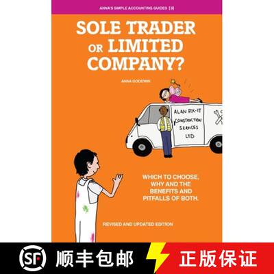 【3-4周达】Sole Trader or Limited Company?: Which to choose, why and the benefits and pitfalls of both [9780993016653]