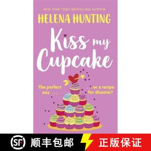 【3-4周达】Kiss My Cupcake: a delicious romcom from the bestselling author of Meet Cute [9780349426488]