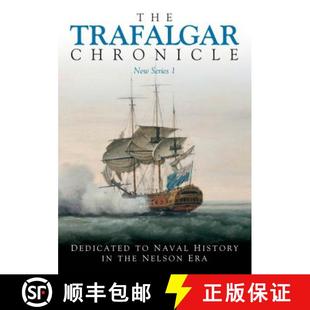New the Series Chronicle The Nelson Era Trafalgar Navalhistory 4周达 9781473895720 Dedicated
