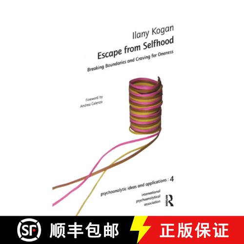 【3-4周达】精装 Escape from Selfhood : Breaking Boundaries and Craving for Oneness [9780367324360]