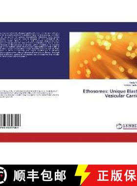 预订 Ethosomes: Unique Elastic Vesicular Carrier [9783330317499]
