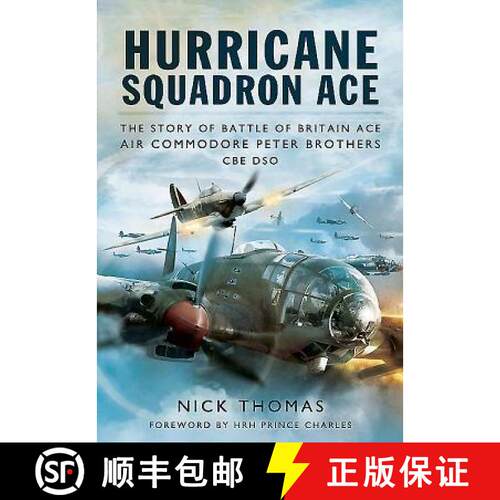 【3-4周达】精装 Hurricane Squadron Ace: The Story of Battle of Britain Ace, Air Commodore Peter Broth... [9781781593110]