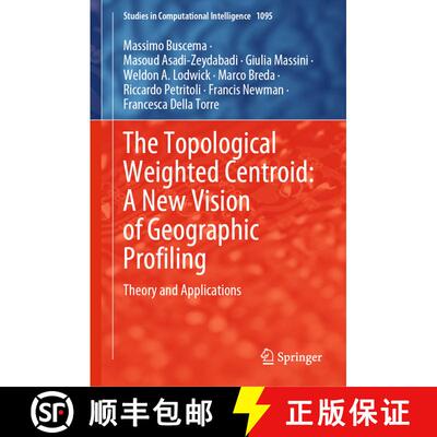 【3-4周达】精装 The Topological Weighted Centroid: A New Vision of Geographic Profiling: Theory and A... [9783031289002]