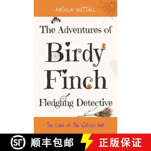 【3-4周达】The Adventures of Birdy Finch, Fledgling Detective: The Case of The Witch's Hat [9781068669163]