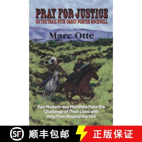 【3-4周达】Pray for Justice: On the Trail With Orrin Porter Rockwell [9781888125191]