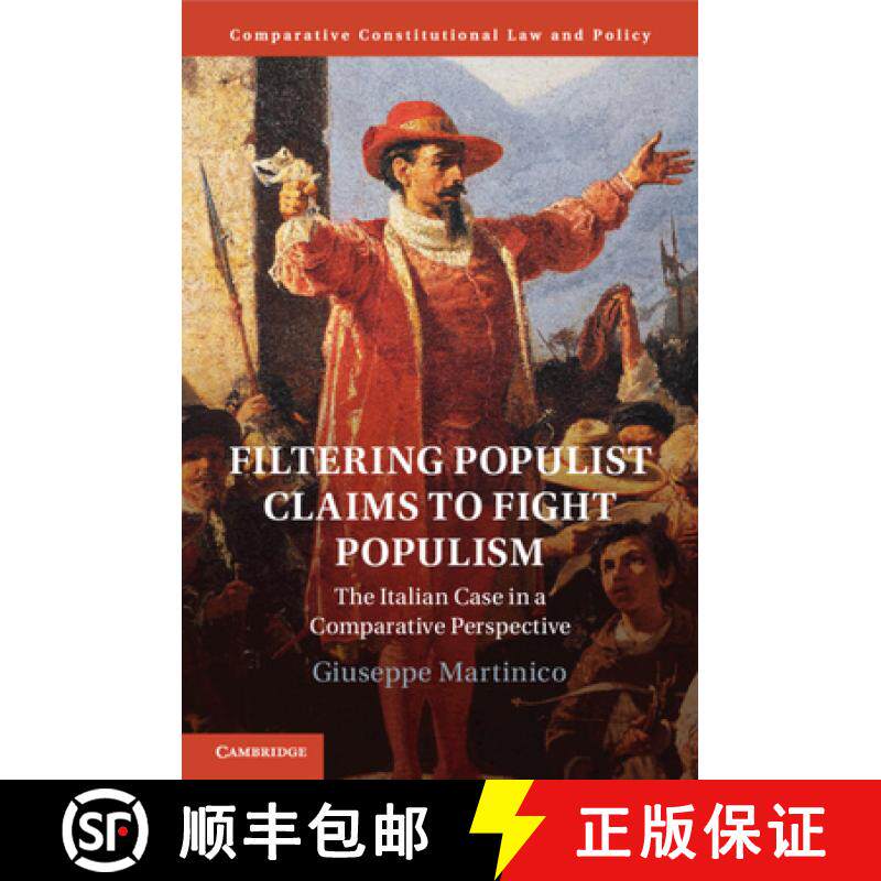【3-4周达】Filtering Populist Claims to Fight Populism: The Italian Case in a Comparative Perspective [9781108791489]
