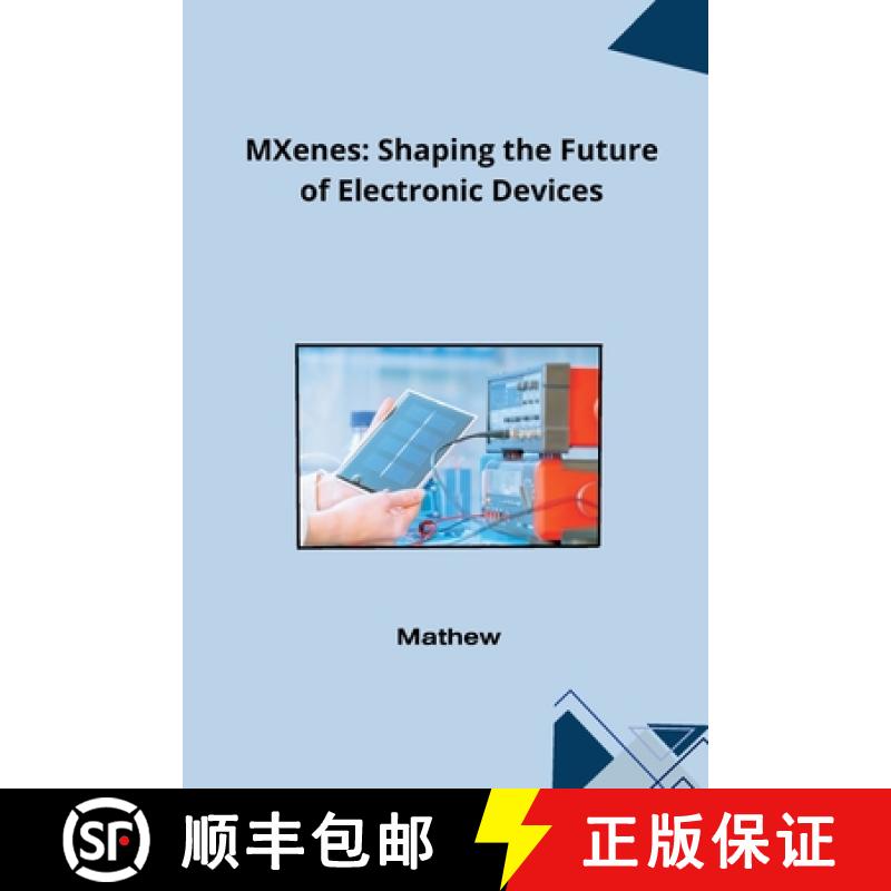 预订 MXenes: Shaping the Future of Electronic Devices [9783384232328]