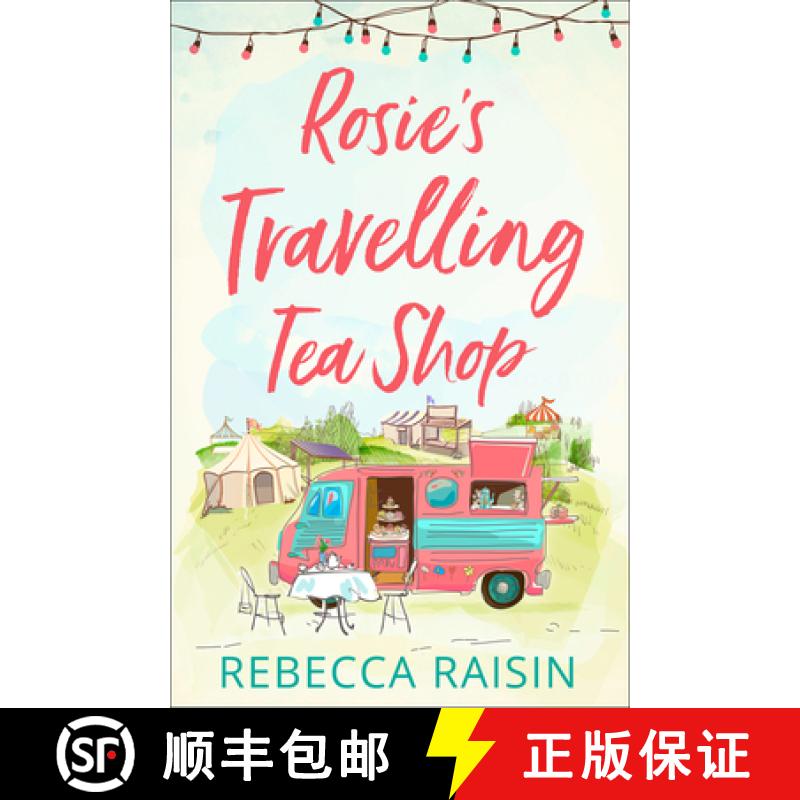 【3-4周达】Rosie’s Travelling Tea Shop: An Absolutely Perfect Laugh out Loud Romantic Comedy [9780008330842]