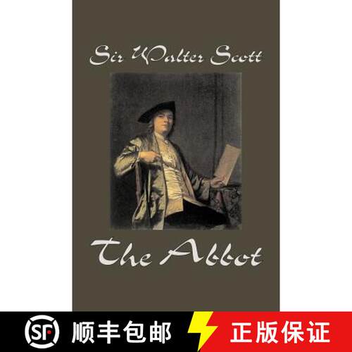 【3-4周达】The Abbot by Sir Walter Scott, Fiction, Classics, Historical [9781598184778]