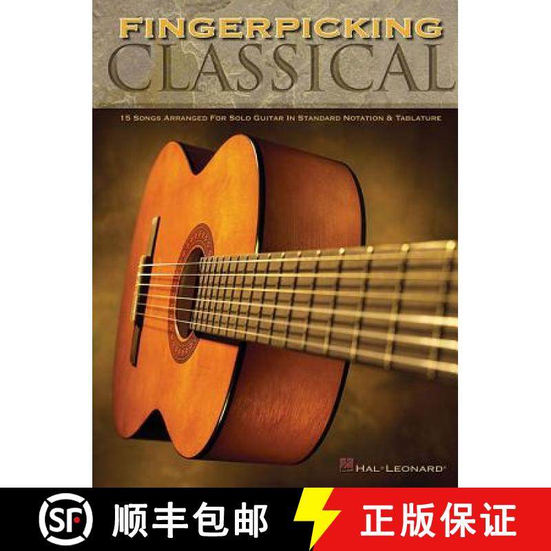 【3-4周达】Fingerpicking Classical: 15 Songs Arranged for Solo Guitar in Standard Notation & Tab [9780634069147]