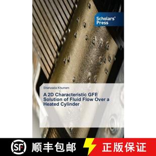 预订 A 2D Characteristic GFE Solution of Fluid Flow Over a Heated Cylinder [9783659837500]