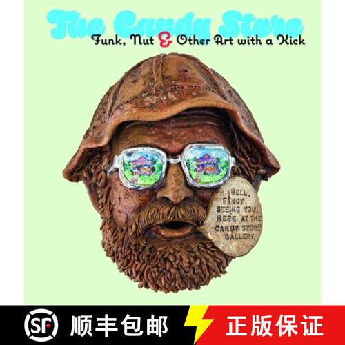 【3-4周达】精装 The Candy Store: Funk, Nut, and Other Art with a Kick [9783777438399]