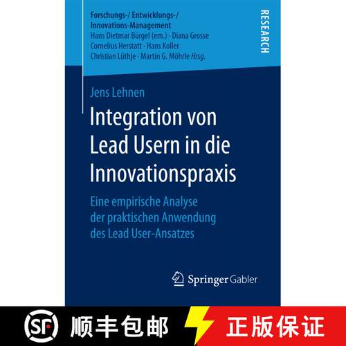 【3-4周达】Integration von Lead Usern in die Innovationspraxis : Eine empirische Analyse der praktisc... [9783658193843]