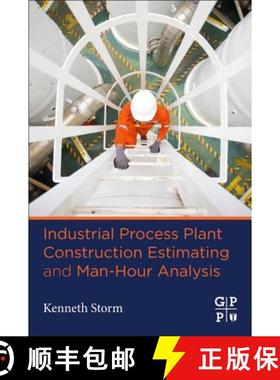 【3-4周达】ELS Industrial Process Plant Construction Estimating and Man Hour Analysis [9780128186480]
