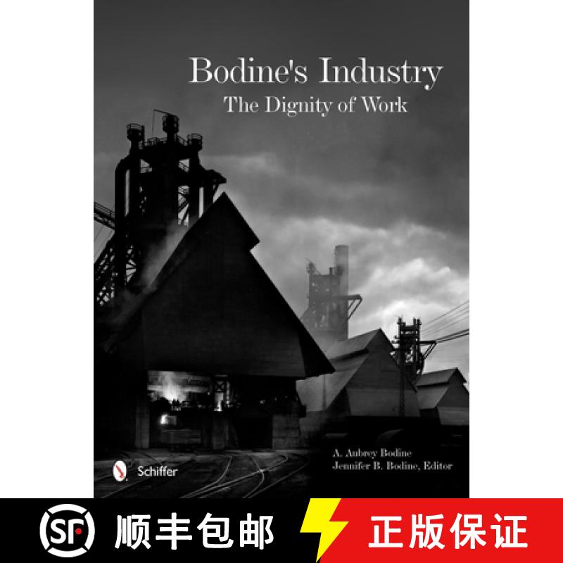 【3-4周达】Bodine's Industry: The Dignity of Work: The Dignity of Work [9780764342851]
