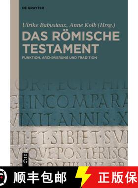【3-4周达】精装 Das Römische Testament: Funktion, Archivierung Und Tradition [9783111670072]