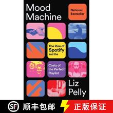 【3-4周达】Mood Machine: The Rise of Spotify and the Costs of the Perfect Playlist [9781668083512]