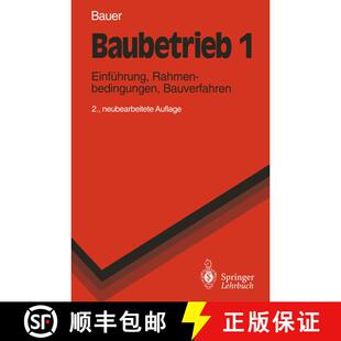 【3-4周达】Baubetrieb 1 : Einführung, Rahmenbedingungen, Bauverfahren (2. Auflage 1994) [9783540567073]