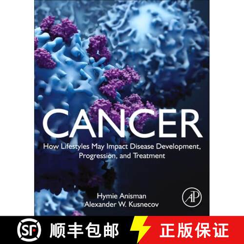 【3-4周达】Cancer: How Lifestyles May Impact Disease Development, Progression, and Treatment [9780323919043]