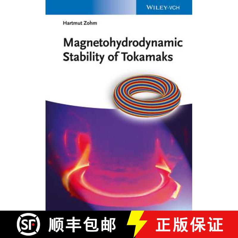 【3-4周达】Magnetohydrodynamic Stability Of Tokamaks [Wiley物理和天文] [9783527412327]