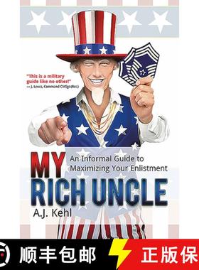 【3-4周达】My Rich Uncle: An Informal Guide to Maximizing Your Enlistment in the United States Air Force [9781611214673]