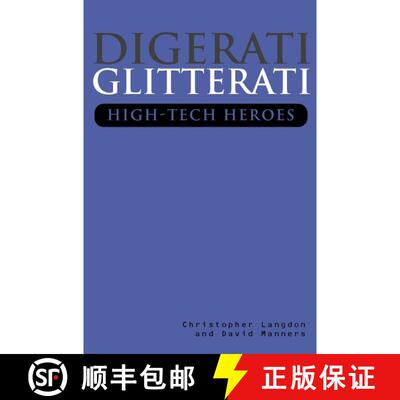 【3-4周达】Digerati, Glitterati - High-Tech Heroes [Wiley经管] [9780471499497]