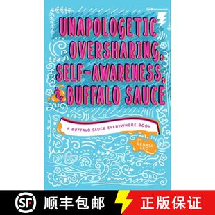 【3-4周达】Unapologetic Oversharing, Self-Awareness, & Buffalo Sauce [9798987771303]