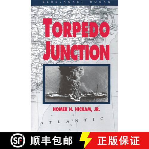【3-4周达】Torpedo Junction : U-Boat War Off America's East Coast, 1942 [9781557503626]