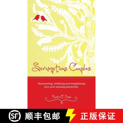 【3-4周达】Scrumptious Couples: Reconnecting, redefining, and strengthening your most amazing partner... [9780615599045]