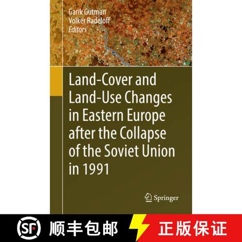 【3-4周达】Land-Cover and Land-Use Changes in Eastern Europe After the Collapse of the Soviet Union i... [9783319426365]