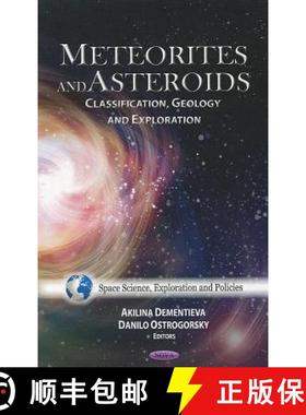 【3-4周达】Meteorites and Asteroids: Classification, Geology, and Exploration [9781619421158]
