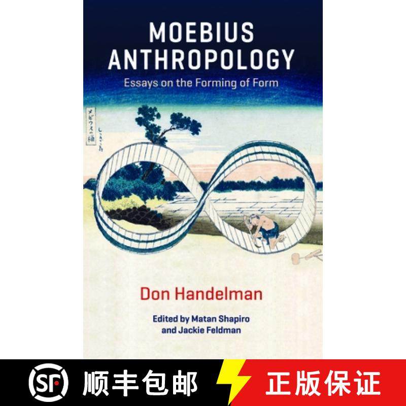 【3-4周达】Moebius Anthropology: Essays on the Forming of Form [9781836951155]