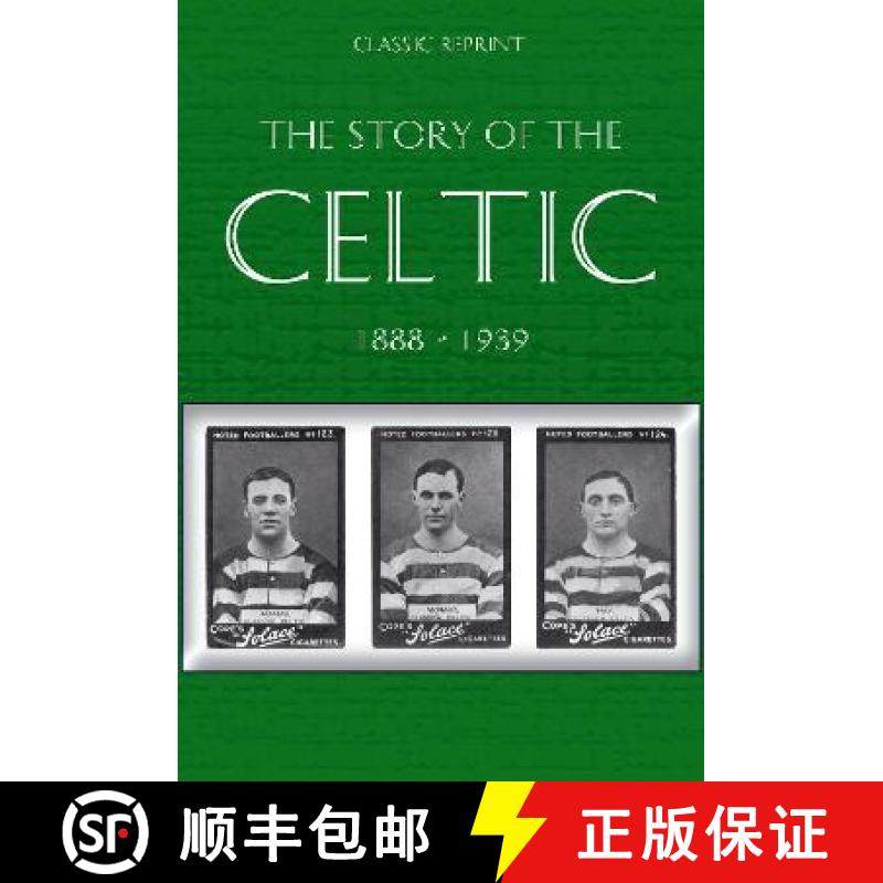 【3-4周达】Classic Reprint : The Story of Celtic FC [9781862234352]