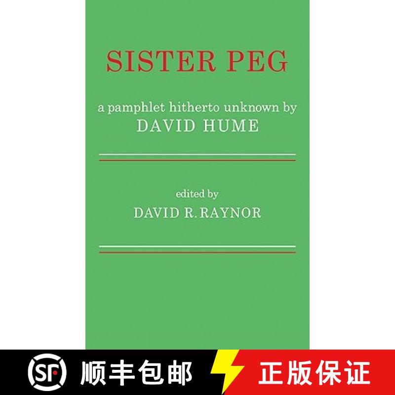【3-4周达】Sister Peg: A Pamphlet Hitherto Unknown by David Hume - Sister Peg: A Pamphlet Hitherto Un... [9780521109543]