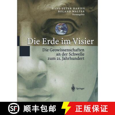 【3-4周达】Die Erde im Visier : Die Geowissenschaften an der Schwelle zum 21.Jahrhundert [9783642636110]