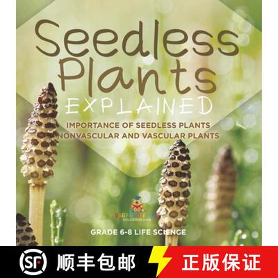 【3-4周达】Seedless Plants Explained | Importance of Seedless Plants | Nonvascular and Vascular Plant... [9781541991170]