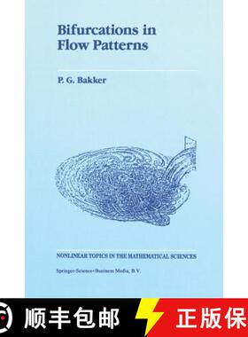【3-4周达】Bifurcations in Flow Patterns : Some Applications of the Qualitative Theory of Differentia... [9789401055536]