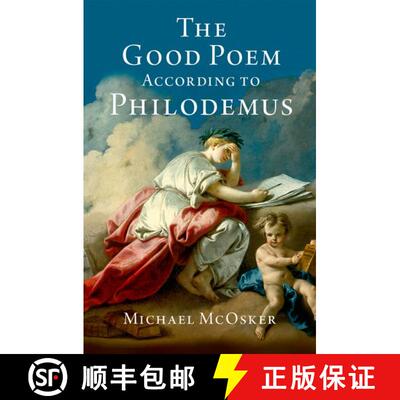 【3-4周达】The Good Poem According to Philodemus [9780190912819]