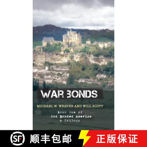 【3-4周达】精装 War Bonds: Book One of God Bonded America a Trilogy [9781452579764]