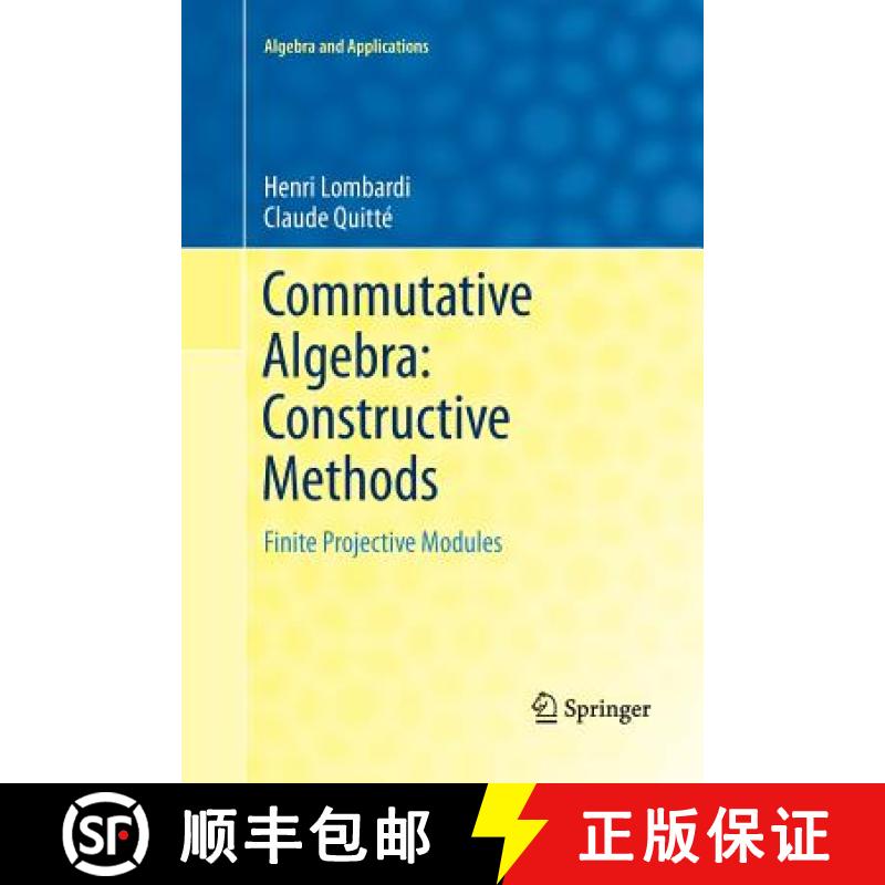 【3-4周达】Commutative Algebra: Constructive Methods : Finite Projective Modules [9789402403992]