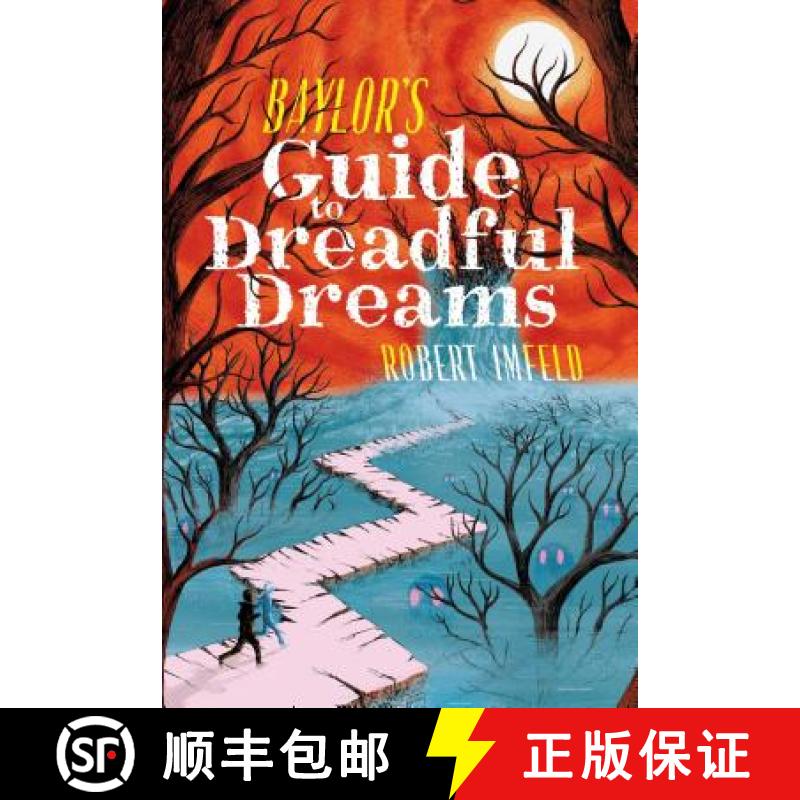 【3-4周达】Baylor's Guide to Dreadful Dreams [9781481466400]