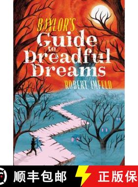 【3-4周达】Baylor's Guide to Dreadful Dreams (Reprint) [9781481466400]