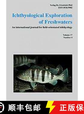 预订 Ichthyological Exploration of Freshwaters Volume 17/4: A Review of the South American cichlid ge... [9783899370645]
