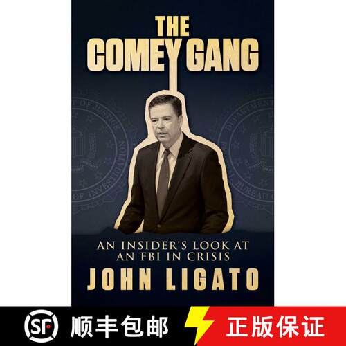 【3-4周达】精装 The Comey Gang: An Insider's Look at an FBI in Crisis [9781642932966]