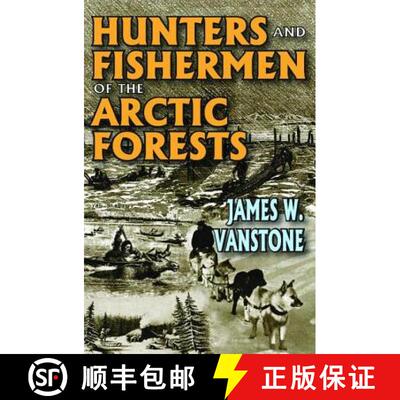 预订 Hunters and Fishermen of the Arctic Forests [9780202362779]
