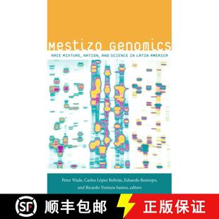 Mestizo Race Genomics Latin 9780822356486 Nation Mixture Science and 4周达 America