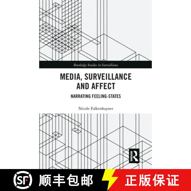 【3-4周达】Media, Surveillance and Affect: Narrating Feeling-States [9780367582180]